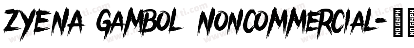 ZYENA Gambol Noncommercial字体转换